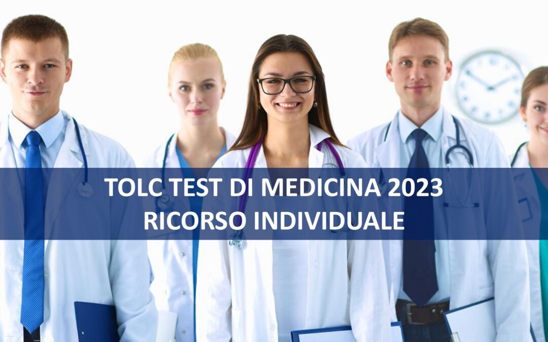 TOLC TEST DI MEDICINA 2023 – RICORSO INDIVIDUALE