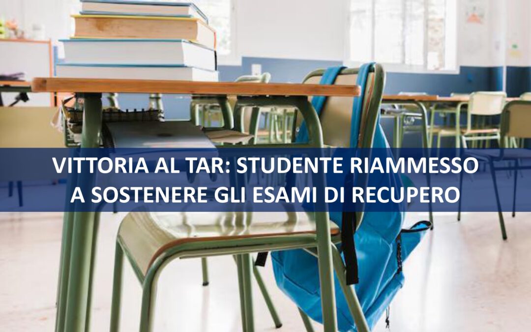 VITTORIA AL TAR: STUDENTE RIAMMESSO A SOSTENERE GLI ESAMI DI RECUPERO